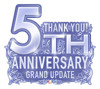 THANK YOU! 5TH ANNIVERSARY GRAND UPDATE